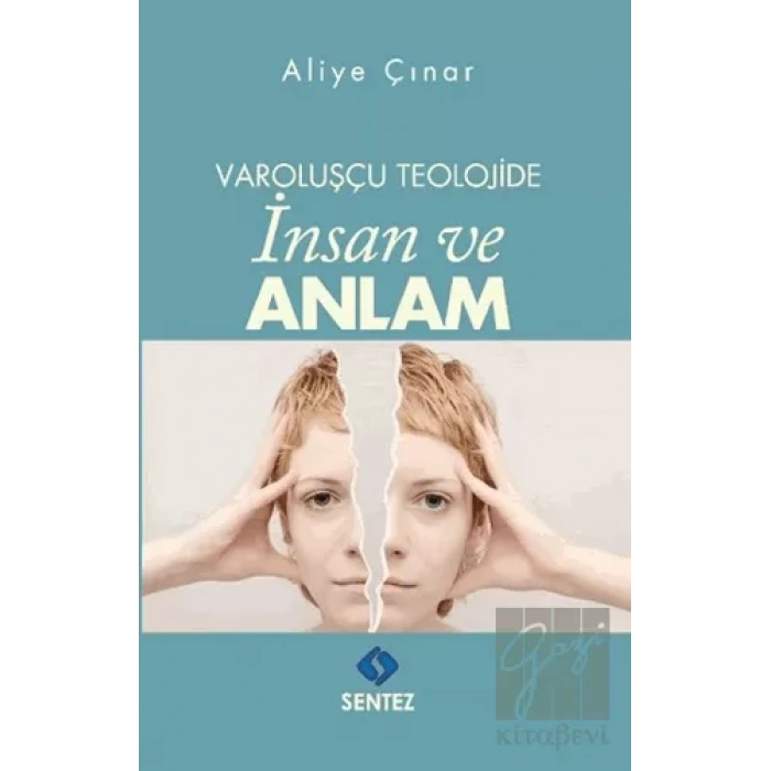 Varoluşçu Teolojide İnsan ve Anlam