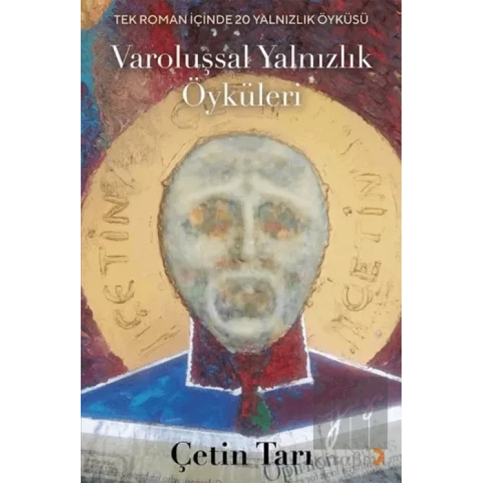 Varoluşsal Yalnızlık Öyküleri