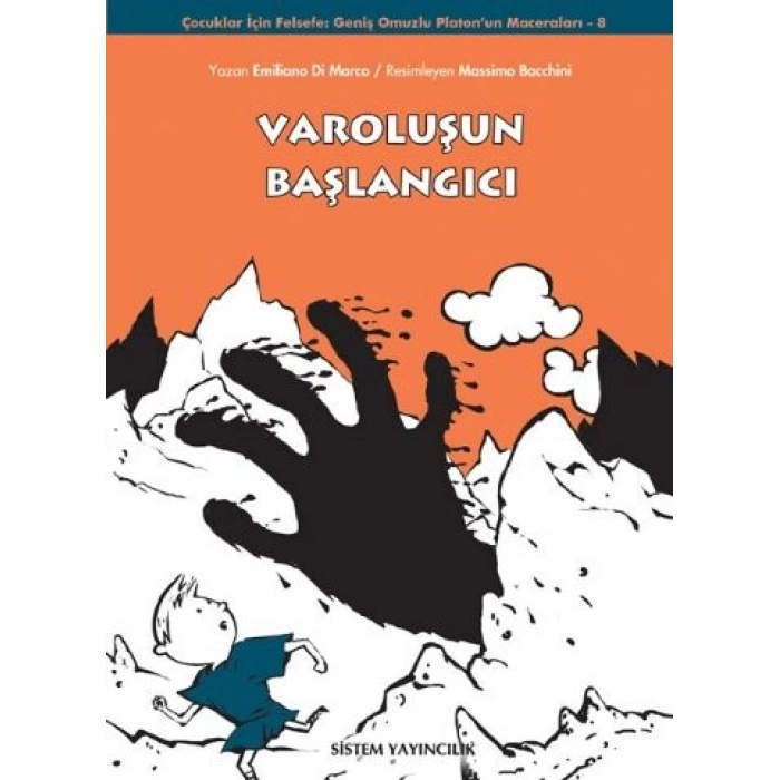 Varoluşun Başlangıcı: Geniş Omuzlu Platonun Maceraları 8.Kitap