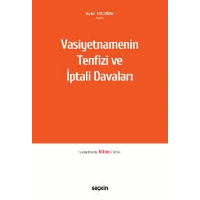 Vasiyetnamenin Tenfizi ve İptali Davaları