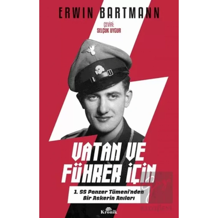 Vatan Ve Führer İçin - 1. SS Panzer Tümeninden Bir Askerin Anıları