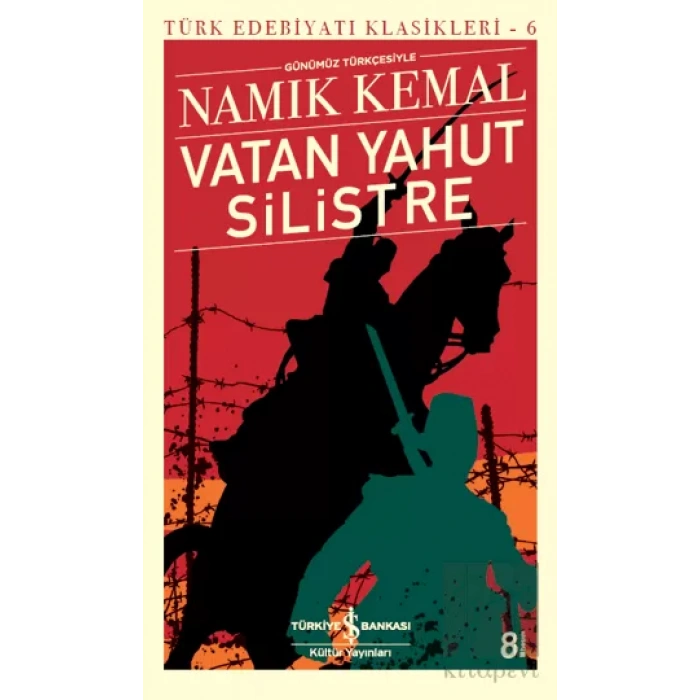 Vatan Yahut Silistre (Günümüz Türkçesiyle)