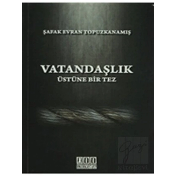 Vatandaşlık Üstüne Bir Tez