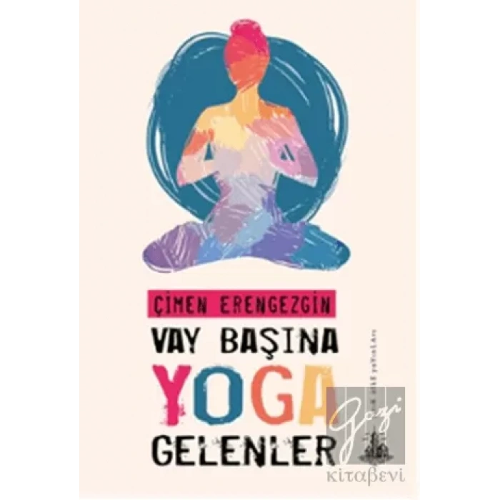 Vay Başına Yoga Gelenler