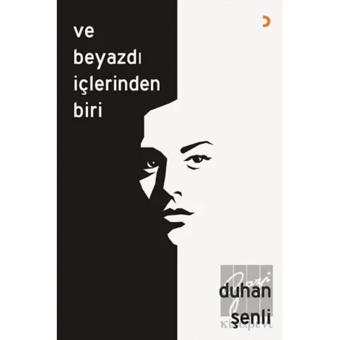 Ve Beyazdı İçlerinden Biri