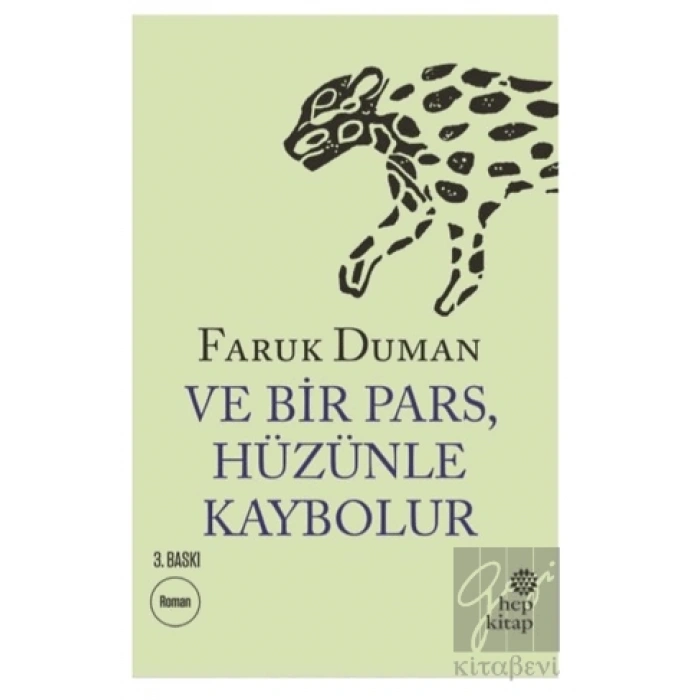 Ve Bir Pars, Hüzünle Kaybolur