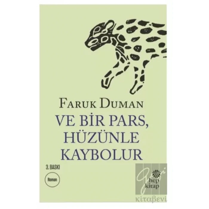 Ve Bir Pars, Hüzünle Kaybolur