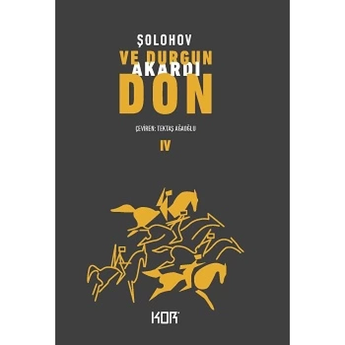 Ve Durgun Akardı Don 4