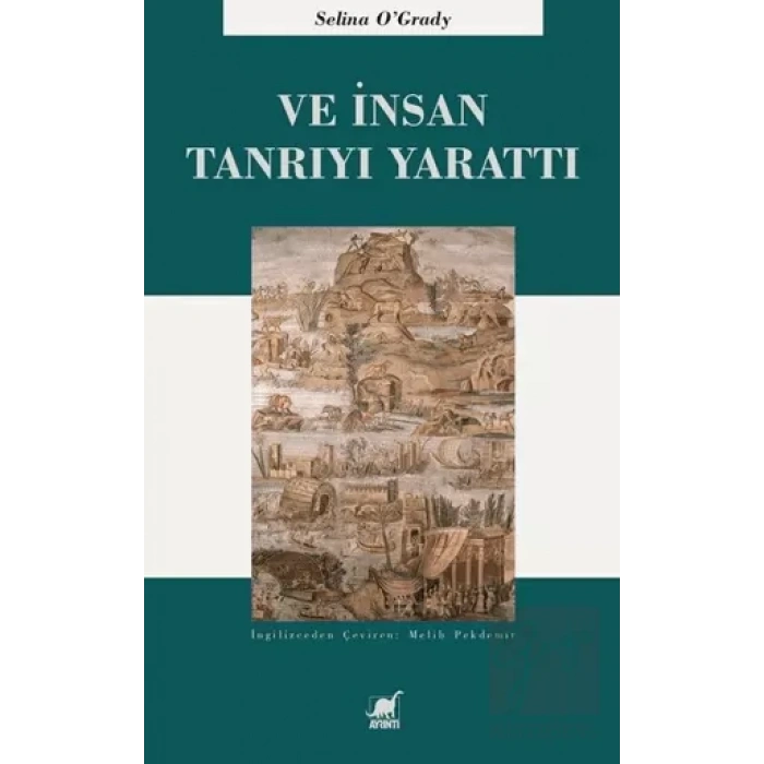 Ve İnsan Tanrıyı Yarattı