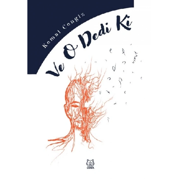 Ve O Dedi Ki