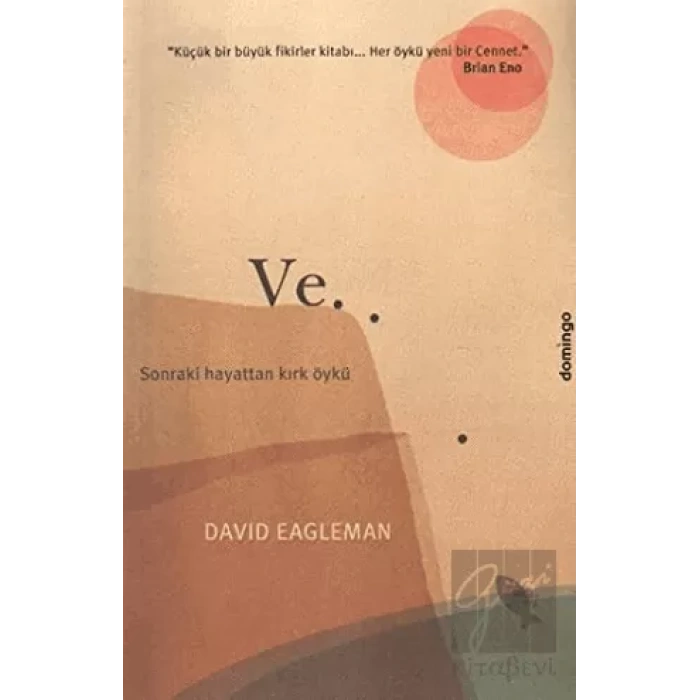 Ve.. Sonraki Hayattan Kırk Öykü