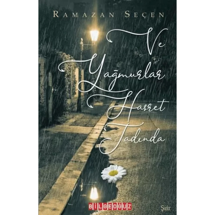 Ve Yağmurlar Hasret Tadında