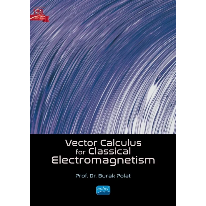 Vector Calculus For Classical Electromagnetism