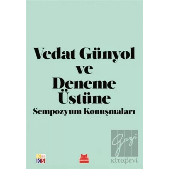 Vedat Günyol ve Deneme Üstüne Sempozyum Konuşmaları