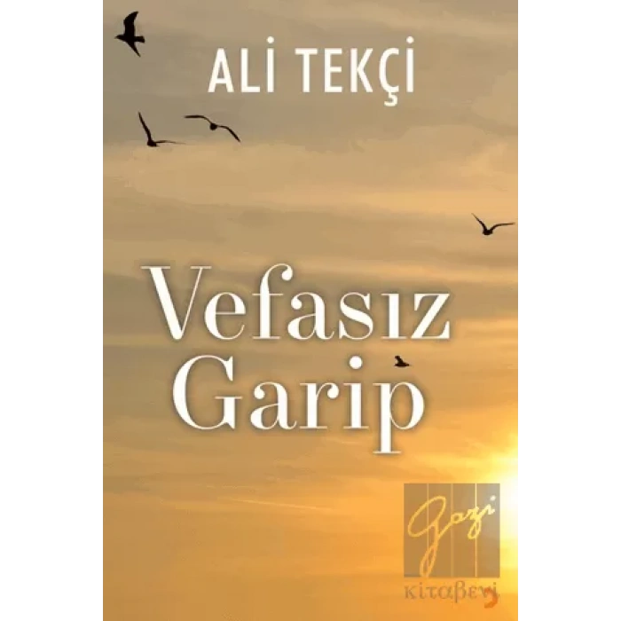 Vefasız Garip