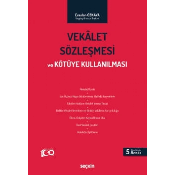 Vekâlet Sözleşmesi ve Kötüye Kullanılması