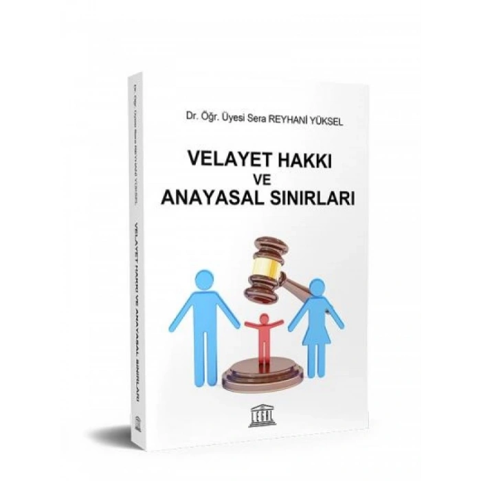 Velayet Hakkı ve Anayasal Sınırları