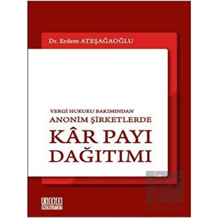 Vergi Hukuku Bakımından Anonim Şirketlerde Kar Payı Dağıtımı