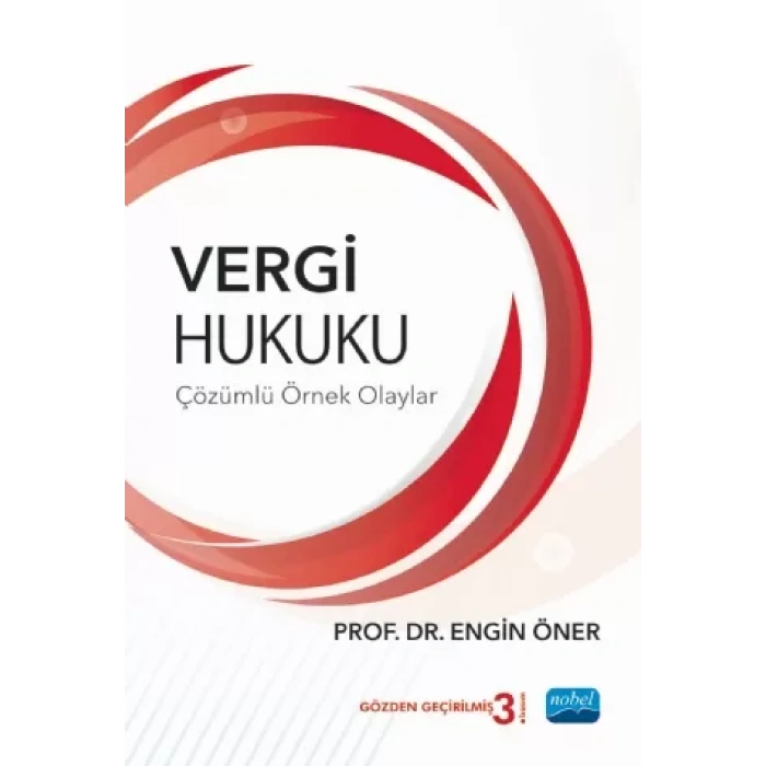 Vergi Hukuku (Çözümlü Örnek Olaylar)