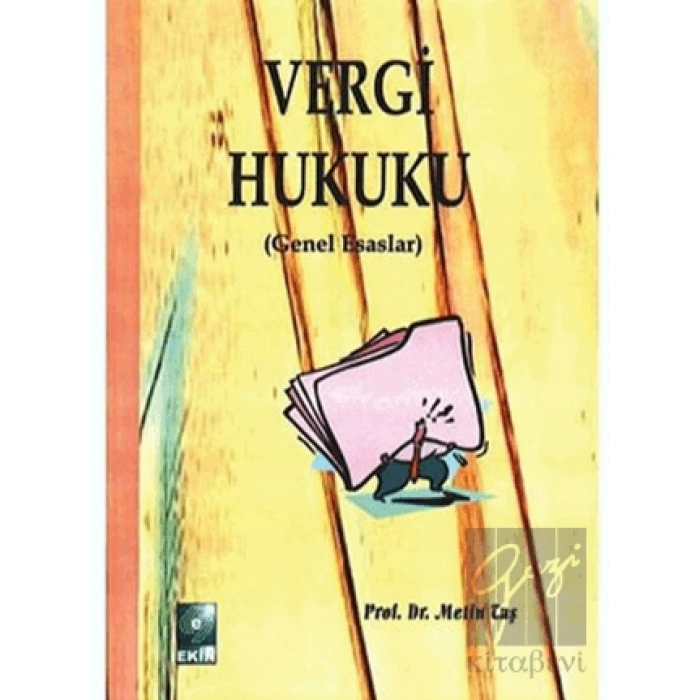 Vergi Hukuku - Genel Esaslar