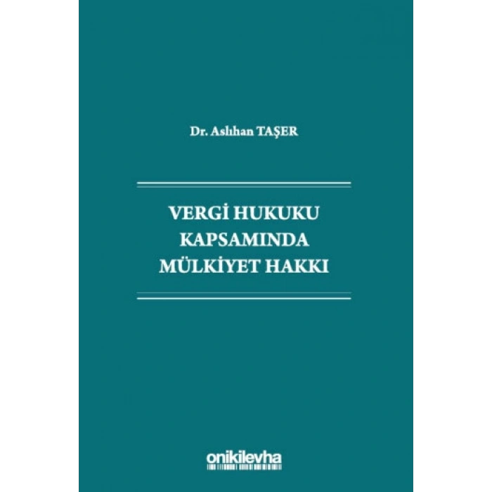 Vergi Hukuku Kapsamında Mülkiyet Hakkı