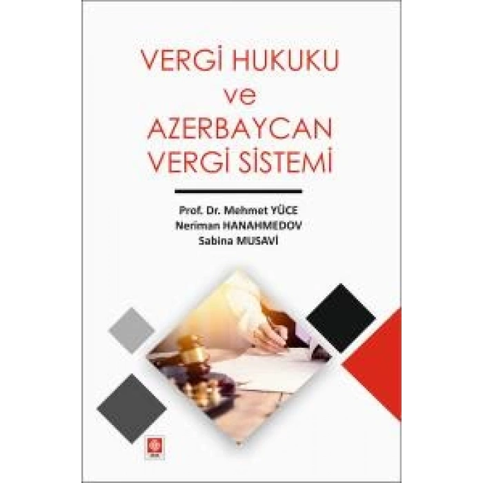 Vergi Hukuku ve Azerbaycan Vergi Sistemi Mehmet Yüce