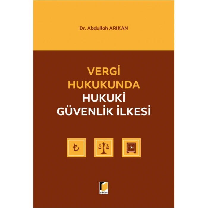 Vergi Hukukunda Hukuki Güvenlik İlkesi