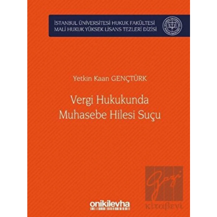 Vergi Hukukunda Muhasebe Hilesi Suçu
