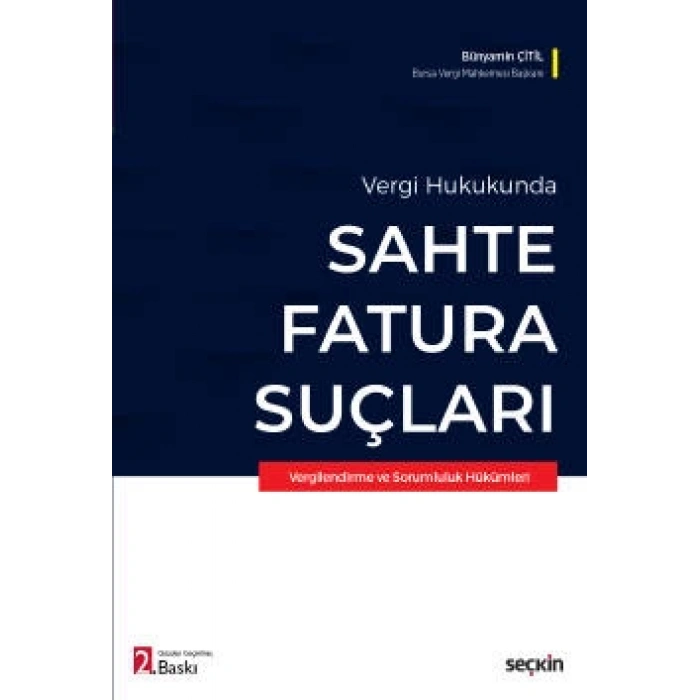 Vergi HukukundaSahte Fatura Suçları Vergilendirme ve Sorumluluk Hükümleri
