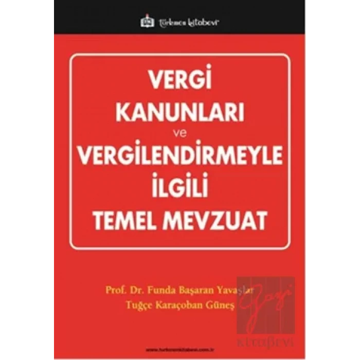 Vergi Kanunları ve Vergilendirmeyle İlgili Temel Mevzuat