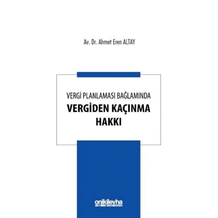Vergi Planlaması Bağlamında Vergiden Kaçınma Hakkı