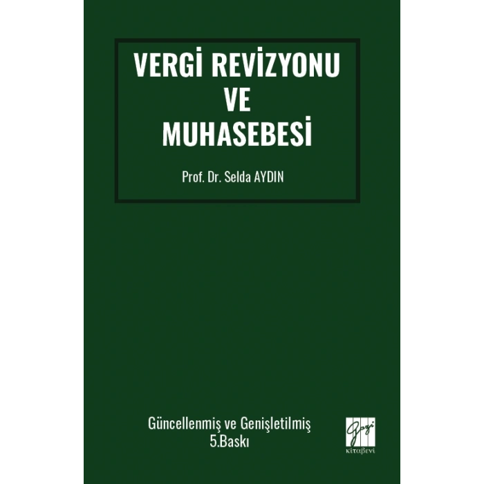 Vergi Revizyonu ve Muhasebesi - Prof. Dr. Selda AYDIN