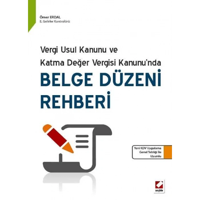 Vergi Usul Kanunu ve Katma Değer Vergisi Kanunu’ndaBelge Düzeni Rehberi
