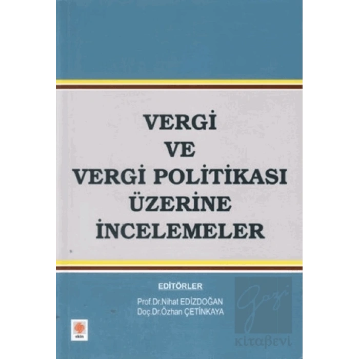 Vergi ve Vergi Politikası Üzerine İncelemeler