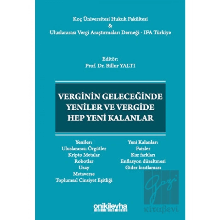Verginin Geleceğinde Yeniler ve Vergide Hep Yeni Kalanlar