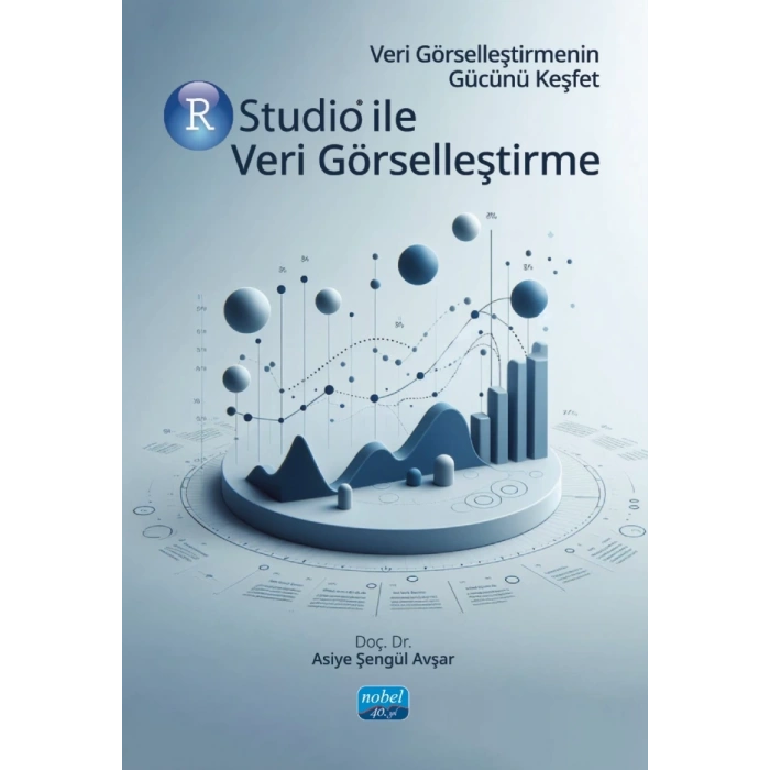 Veri Görselleştirmenin Gücünü Keşfet RSTUDİO İLE VERİ GÖRSELLEŞTİRME