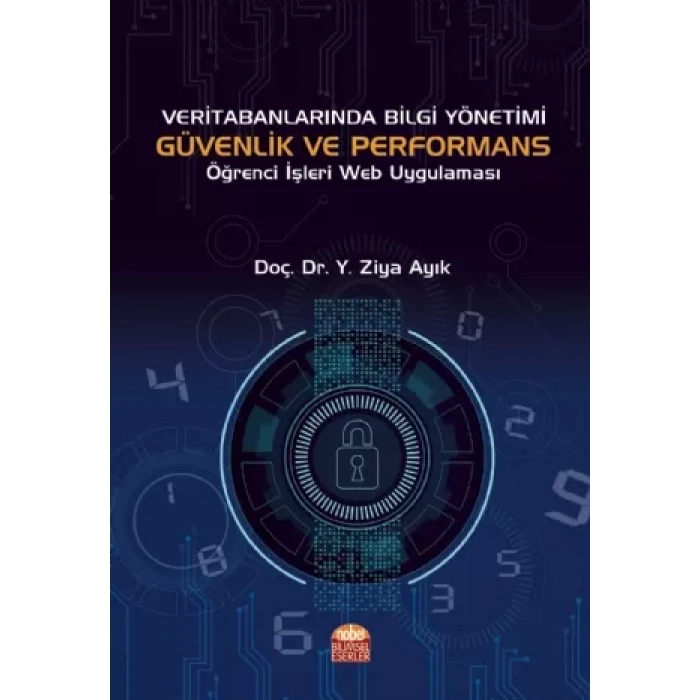 Veri Tabanlarında Bilgi Yönetimi Güvenlik ve Performans Öğrenci İşleri Web Uygulaması