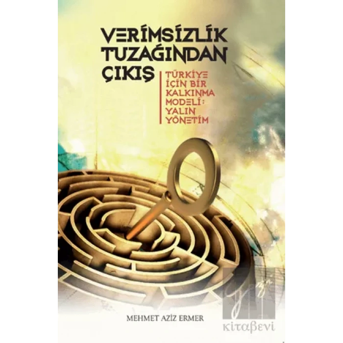 Verimsizlik Tuzağından Çıkış