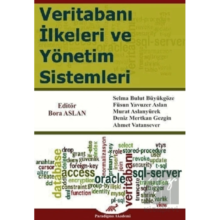 Veritabanı İlkeleri ve Yönetim Sistemleri