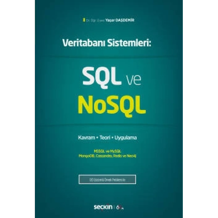 Veritabanı Sistemleri:SQL ve NoSQL Kavram – Teori – Uygulama