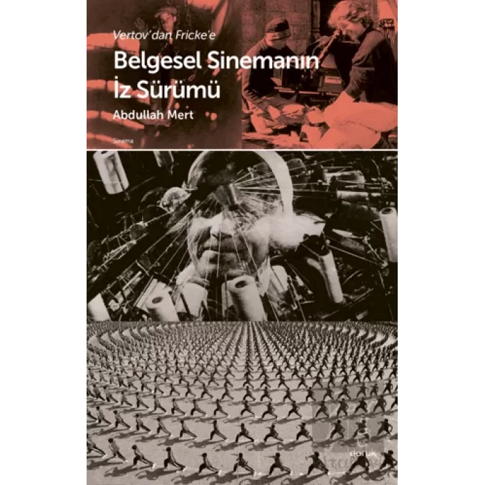 Vertovdan Frickee Belgesel Sinemanın İz Sürümü