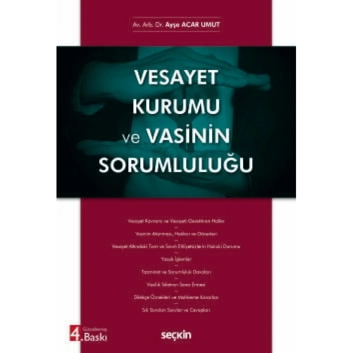 Vesayet Kurumu ve Vasinin Sorumluluğu
