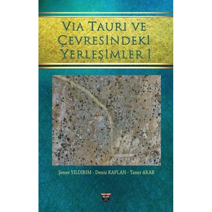 Vıa Taurı ve Çevresindeki Yerleşimleri 1