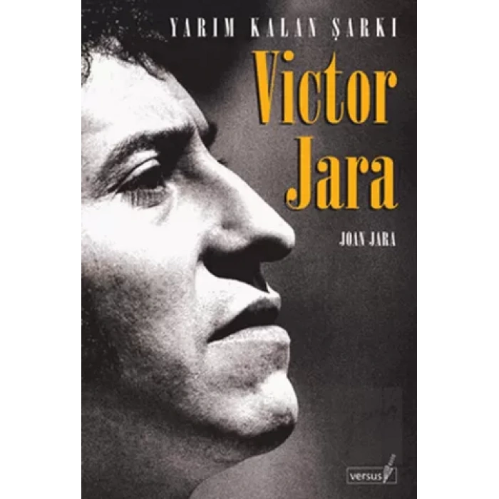 Viktor Jara: Yarım Kalan Şarkı