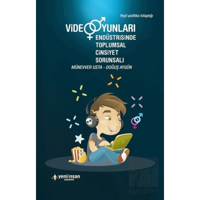 Video Oyunları Endüstrisinde Toplumsal Cinsiyet Sorunsalı