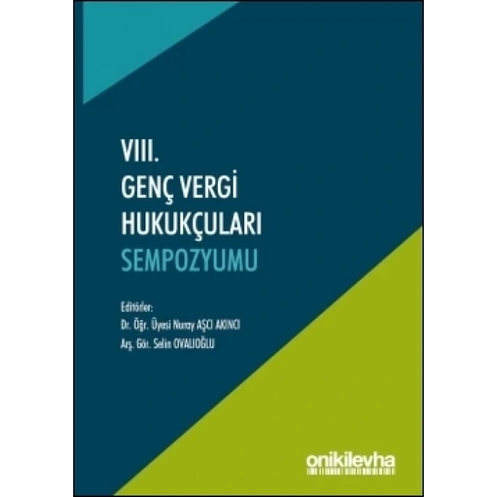 VIII, Genç Vergi Hukukçuları Sempozyumu (Bildiri Kitabı)