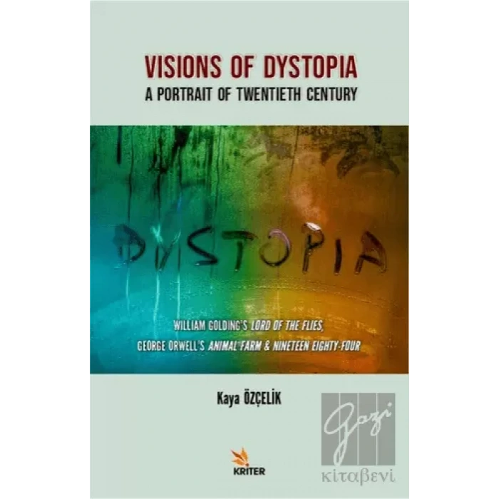 Visions Of Dystopia - A Portrait Of Twentieth Century