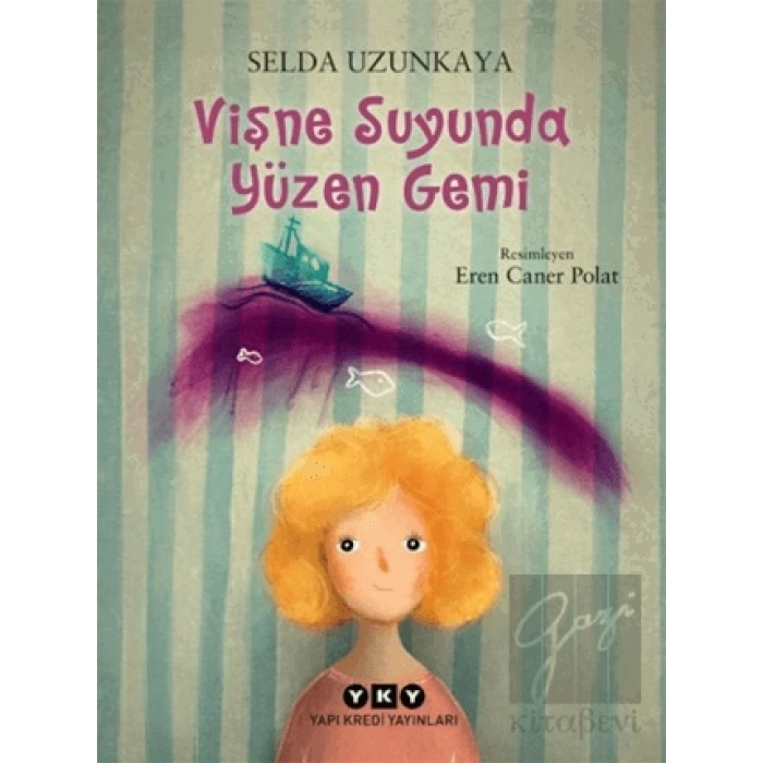 Vişne Suyunda Yüzen Gemi