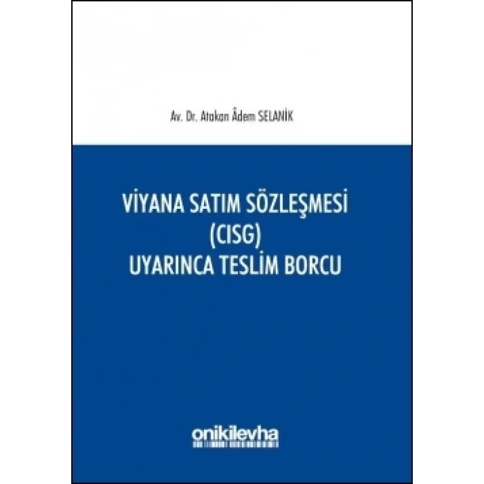 Viyana Satım Sözleşmesi (CISG) Uyarınca Teslim Borcu