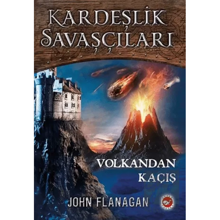 Volkandan Kaçış - Kardeşlik Savaşçıları 7